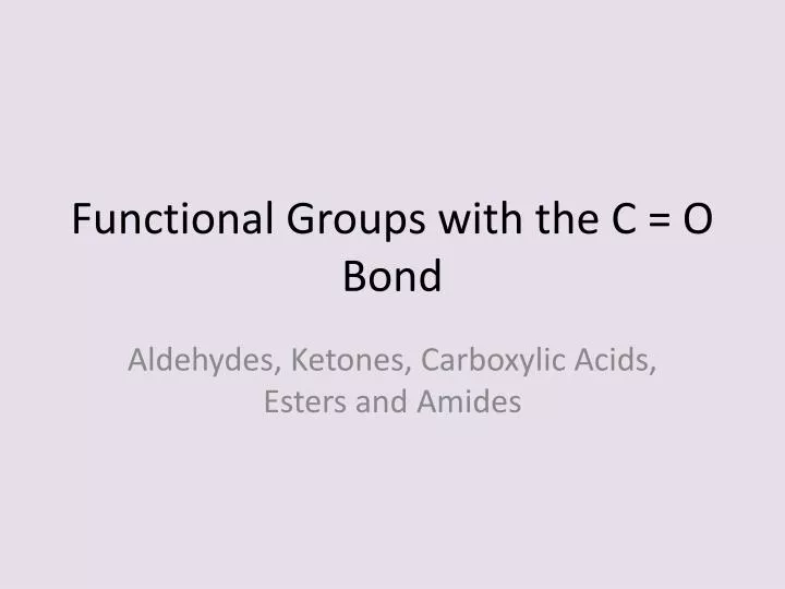 functional groups with the c o bond