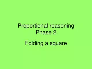 Proportional reasoning Phase 2