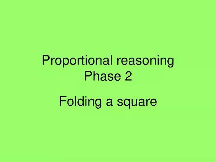 proportional reasoning phase 2