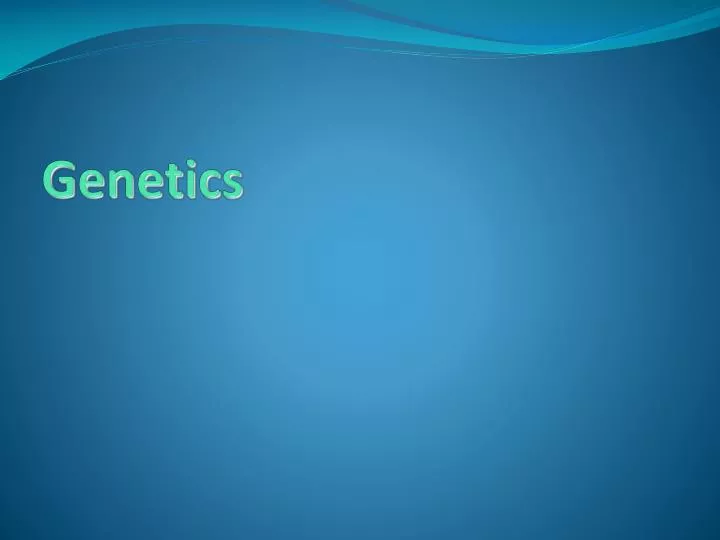 genetics