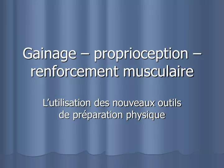 gainage proprioception renforcement musculaire