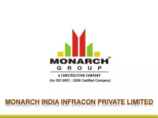 MONARCH INDIA INFRACON Private limited
