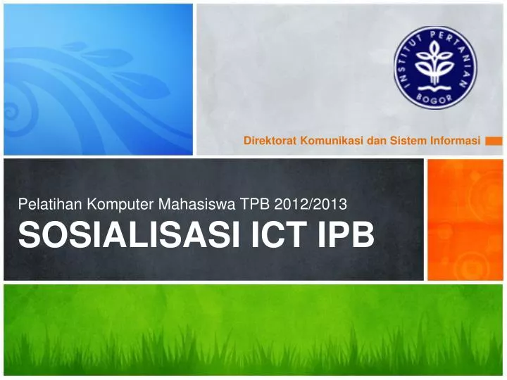 pelatihan komputer mahasiswa tpb 2012 2013 sosialisasi ict ipb
