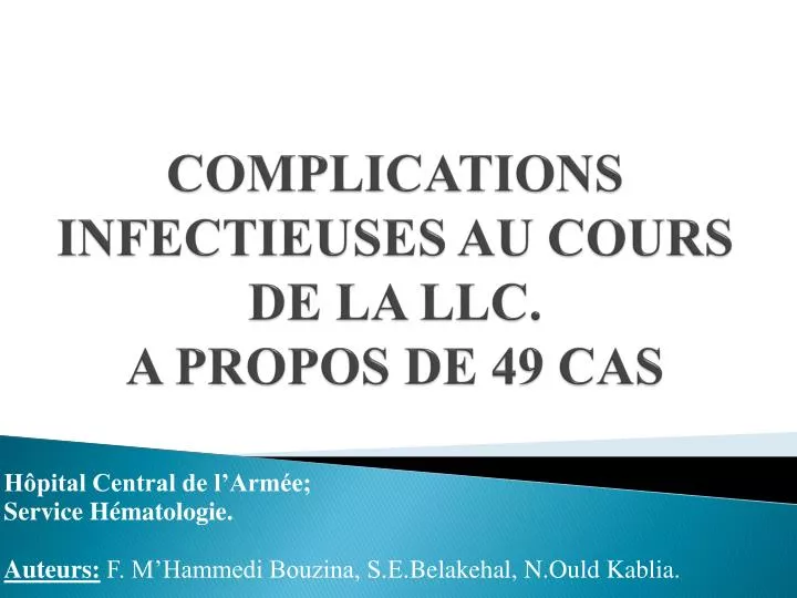 complications infectieuses au cours de la llc a propos de 49 cas