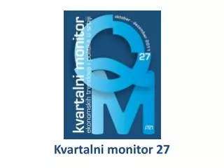 kvartalni monitor 27