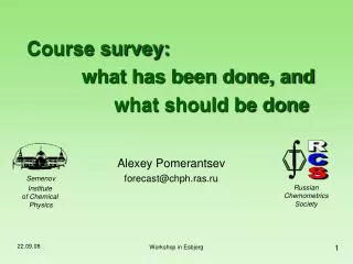Course survey: what has been done, and what should be done