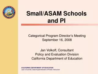 Small/ASAM Schools and PI