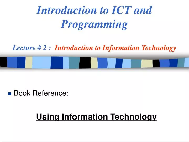 introduction to ict and programming lecture 2 introduction to information technology