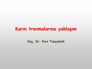 kar n travmalar na yakla m