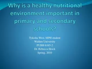 Why is a healthy nutritional environment important in primary and secondary schools?
