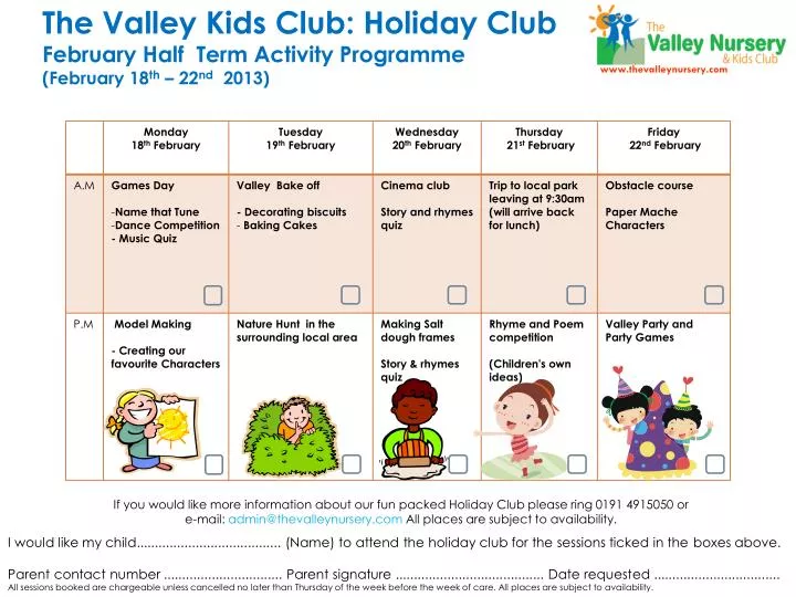 the valley kids club holiday club february half t erm activity programme february 18 th 22 nd 2013
