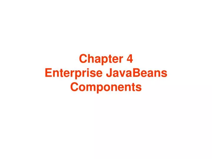 chapter 4 enterprise javabeans components