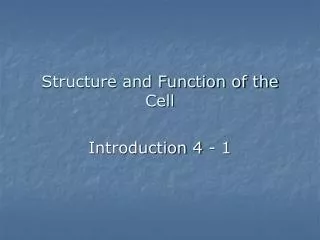 Structure and Function of the Cell