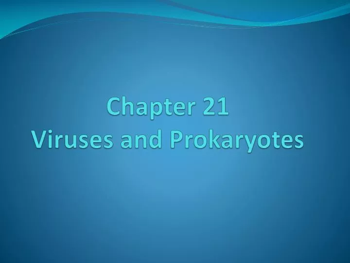 chapter 21 viruses and prokaryotes