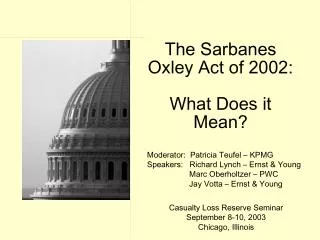 The Sarbanes Oxley Act of 2002: What Does it Mean?