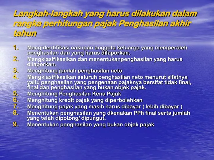 langkah langkah yang harus dilakukan dalam rangka perhitungan pajak penghasilan akhir tahun