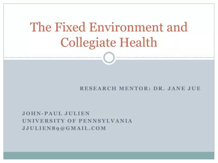 the fixed environment and collegiate health