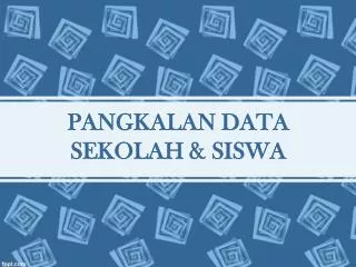 pangkalan data sekolah siswa