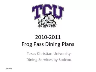2010-2011 Frog Pass Dining Plans