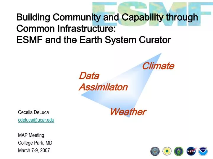 building community and capability through common infrastructure esmf and the earth system curator