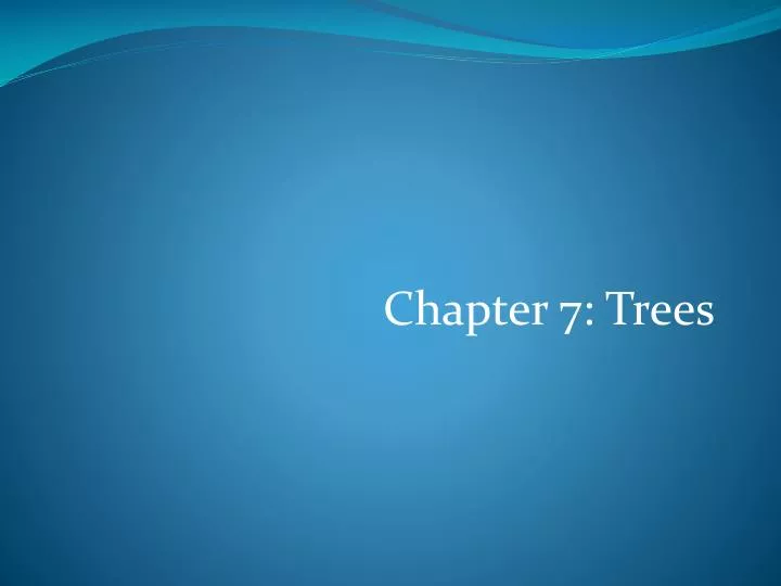 chapter 7 trees
