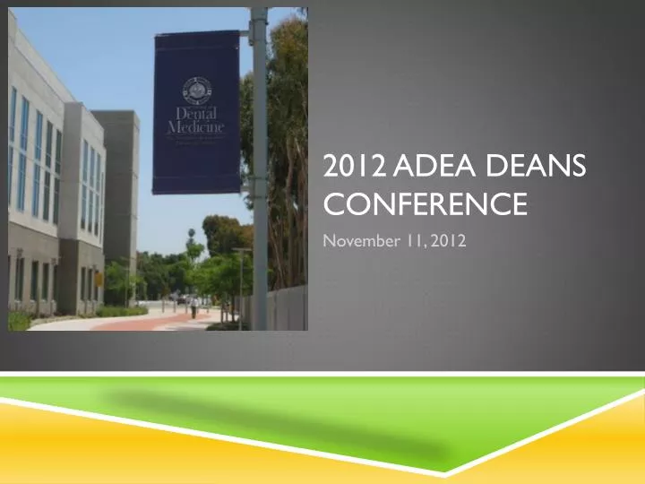 2012 adea deans conference