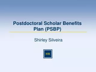 Postdoctoral Scholar Benefits Plan (PSBP)