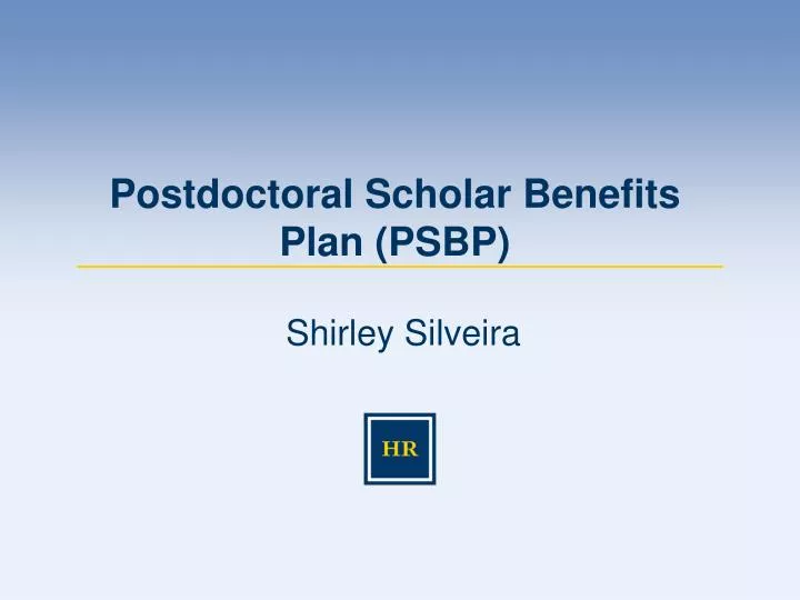 postdoctoral scholar benefits plan psbp
