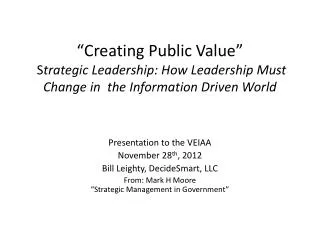 Presentation to the VEIAA November 28 th , 2012 Bill Leighty, DecideSmart, LLC