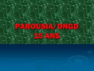 parousia ongd 15 ans