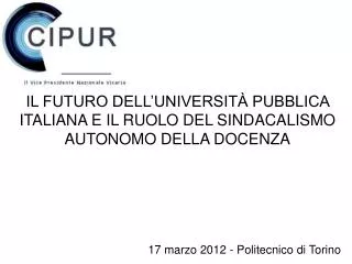 IL FUTURO DELL’UNIVERSITÀ PUBBLICA ITALIANA E IL RUOLO DEL SINDACALISMO AUTONOMO DELLA DOCENZA