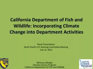 Panel Presentation North Pacific LCC Steering Committee Meeting July 10, 2014