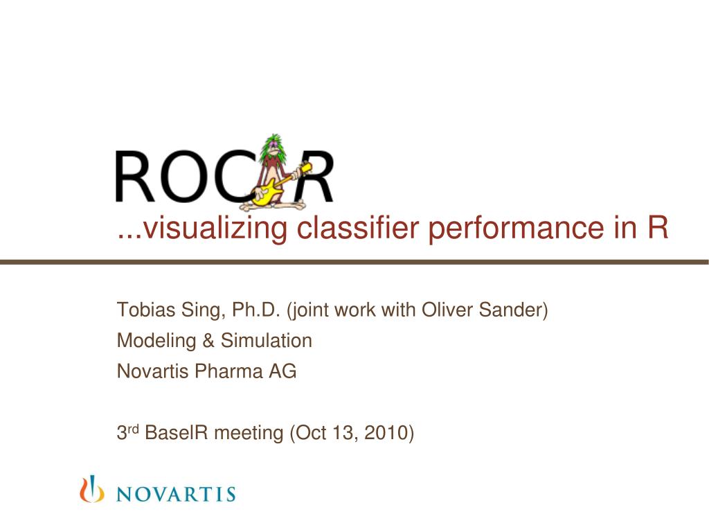 PPT - ...visualizing classifier performance in R PowerPoint ...