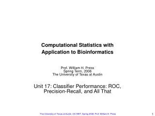 Computational Statistics with Application to Bioinformatics