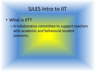 sjles intro to iit