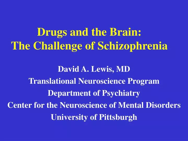 drugs and the brain the challenge of schizophrenia