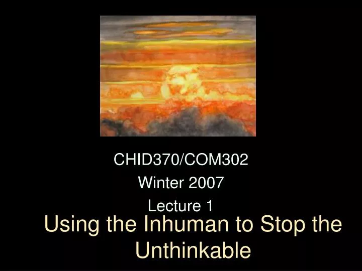 using the inhuman to stop the unthinkable