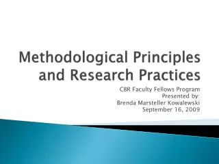 Methodological Principles and Research Practices