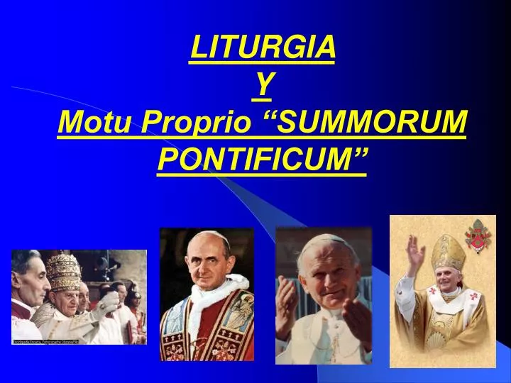liturgia y motu proprio summorum pontificum