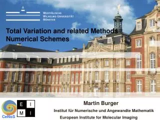 Total Variation and related Methods Numerical Schemes