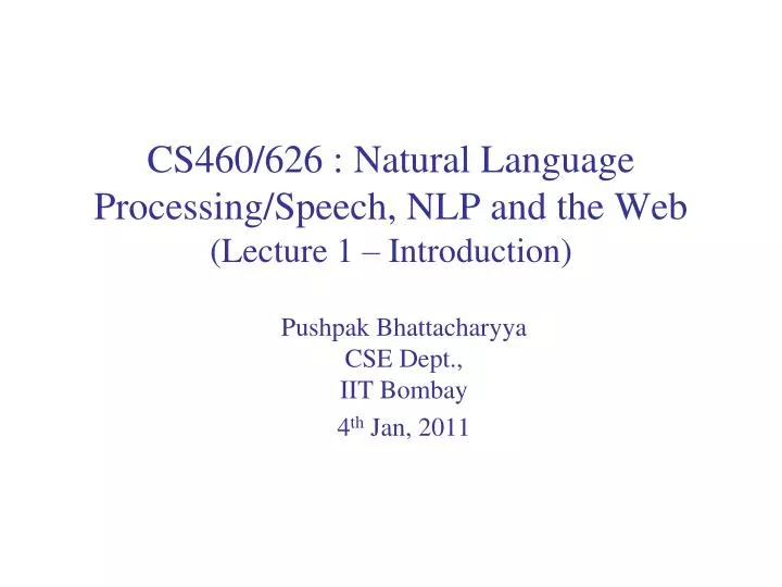 cs460 626 natural language processing speech nlp and the web lecture 1 introduction