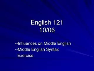 English 121 10/06