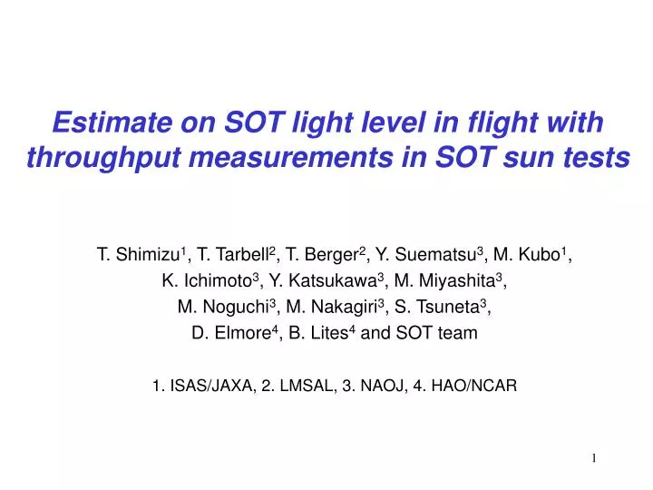 estimate on sot light level in flight with throughput measurements in sot sun tests
