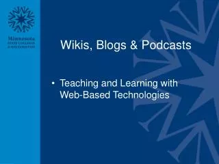 Wikis, Blogs &amp; Podcasts