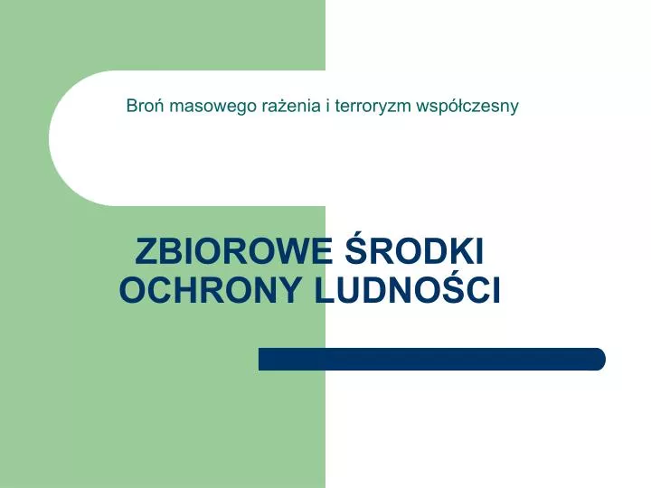 zbiorowe rodki ochrony ludno ci