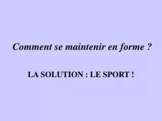 comment se maintenir en forme