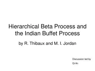 Hierarchical Beta Process and the Indian Buffet Process