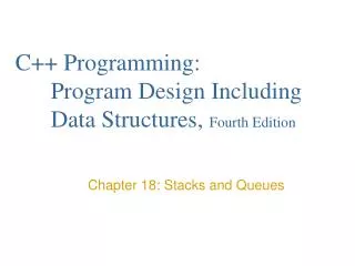 C++ Programming: 	Program Design Including 	Data Structures, Fourth Edition