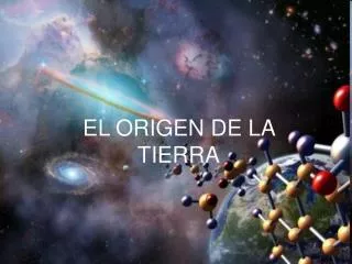 el origen de la tierra