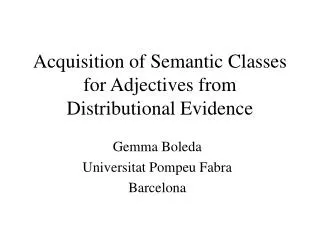Acquisition of Semantic Classes for Adjectives from Distributional Evidence